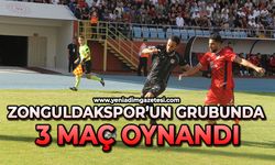 Zonguldakspor’un grubunda 3 maç oynandı