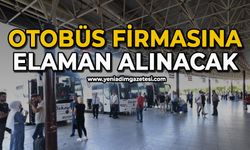Otobüs firmasına elaman alınacak
