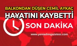 Balkondan düşen Cemil Aykaç hayatını kaybetti