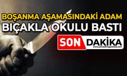 Boşanma aşamasındaki adam bıçakla okulu bastı: 1 ağır 2 yaralı