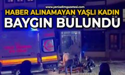 Haber alınamayan yaşlı kadın, evinde baygın halde bulundu
