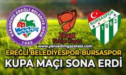 Ereğli Belediyespor-Bursaspor kupa maçı sona erdi