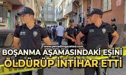 Korkunç cinayet: Boşanma aşamasındaki eşini öldürüp intihar etti