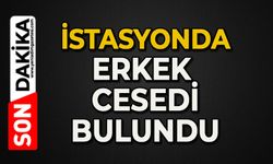 İstasyonda erkek cesedi bulundu
