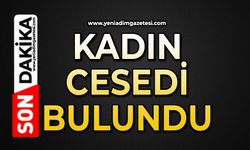 Kadın cesedi bulundu