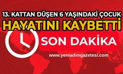 13’üncü kattan düşen 6 yaşındaki çocuk hayıtın kaybetti