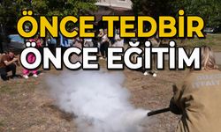 Önce tedbir, önce eğitim