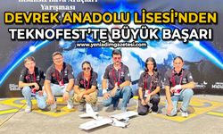 DEVREK ANADOLU LİSESİ’NDEN TEKNOFEST’TE BÜYÜK BAŞARI