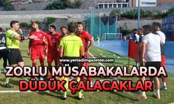 Zorlu müsabakalarda düdük çalacaklar
