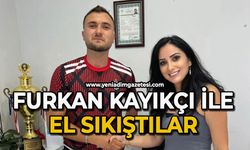 Furkan Kayıkçı ile el sıkıştılar