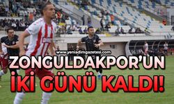 Zonguldakspor'un 2 günü kaldı