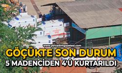 Göçükte son durum. 5 madenciden 4'ü kurtarıldı