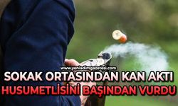 Caddede kan aktı: Husumetlisini başından vurdu