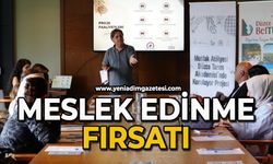 Meslek edinme fırsatı