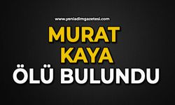 Murat Kaya ölü bulundu