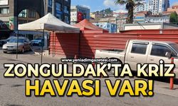 Zonguldak’ta kriz havası var!