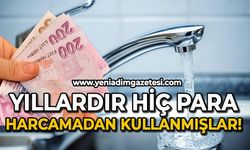 Yıllardır hiç para ödemeden kullanmışlar!