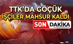 TTK’da göçük: İşçiler mahsur kaldı