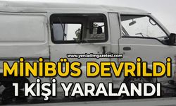 Minibüs devrildi: 1 yaralı