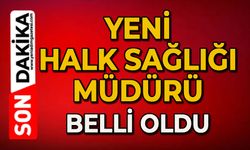 Yeni Halk Sağlığı Müdürü belli oldu