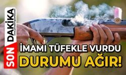 İmamı tüfekle vurdu: Durumu ağır
