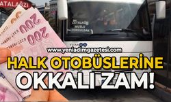 Halk otobüslerine okkalı zam geldi