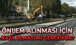 Önlem alınması için kaza olması mı gerekiyor?
