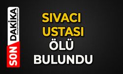 Sıvacı ustası ölü bulundu