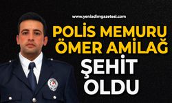 Polis memuru Ömer Amilağ şehit oldu
