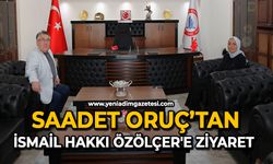 Saadet Oruç’tan İsmail Hakkı Özölçer'e ziyaret