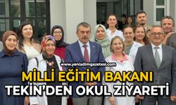 Milli Eğitim Bakanı Tekin’den okul ziyareti