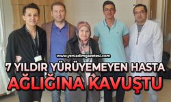 7 yıldır yürüyemeyen hasta, 9 günde sağlığına kavuştu