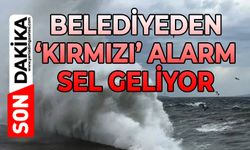 Belediyeden kırmızı alarm: Sel geliyor!