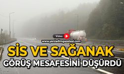 Sis ve sağanak görüş mesafesini düşürdü