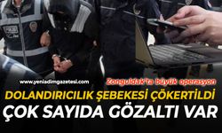 Zonguldak'ta dolandırıcılık şebekesi çökertildi: Çok sayıda gözaltı var