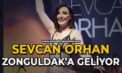 Sevcan Orhan geliyor
