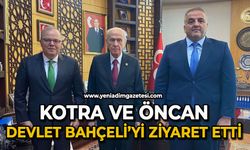 Kotra ve Öncan Devlet Bahçeli’yi ziyaret etti