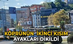 Köprünün  ikinci kısım ayakları dikildi