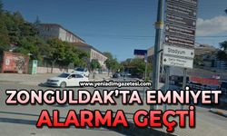 Zonguldak’ta Emniyet  alarma geçti