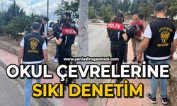 Okul çevrelerine sıkı denetim
