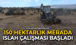 150 hektarlık merada ıslah çalışması başladı
