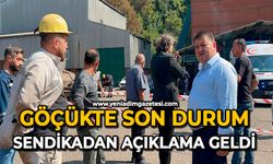 Göçükte son durum. Sendikadan açıklama geldi