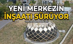 Yeni merkezin inşaatı sürüyor