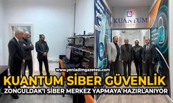Kuantum Siber Güvenlik Zonguldak’ı siber merkez yapmaya hazırlanıyor