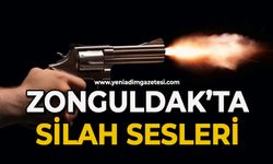 Zonguldak'ta silah sesleri