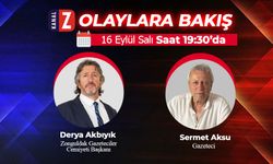 Olaylara Bakış 16 Eylül Salı KANAL Z'de