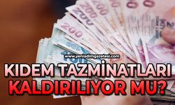 Kıdem tazminatları kaldırılıyor mu? İşte yanıtı