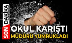 Okul karıştı: Okul müdürüne saldırdı