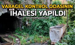 Varagel kontrol odasının ihalesi yapıldı