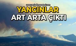Yangınlar art arda çıkıyor